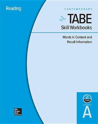 Cover of Tabe Skill Workbooks Level A: Words in Context and Recall Information - 10 Pack