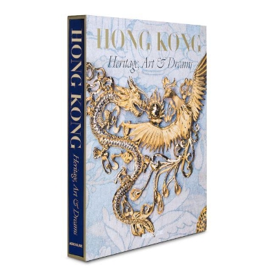 Book cover for Hong Kong: Heritage, Art & Dreams