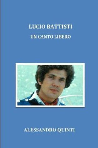 Cover of Lucio Battisti - Un canto libero