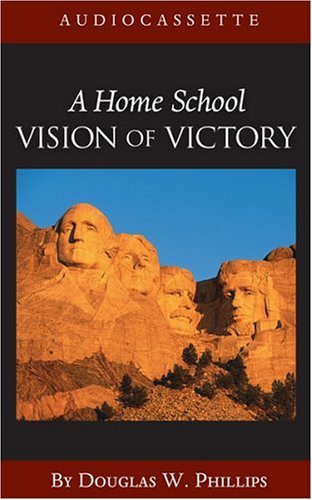 Book cover for A Home School Vision of Victory (Cassette)
