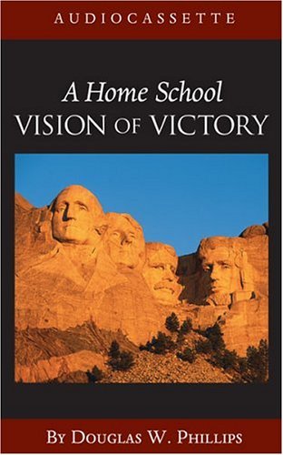 Cover of A Home School Vision of Victory (Cassette)