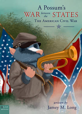 Book cover for A Possum's War Between the States