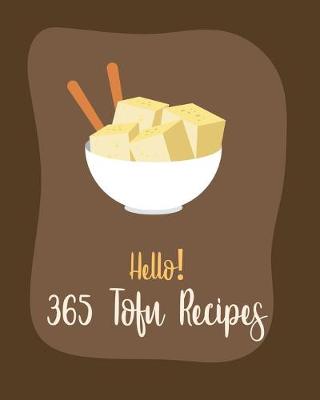 Book cover for Hello! 365 Tofu Recipes