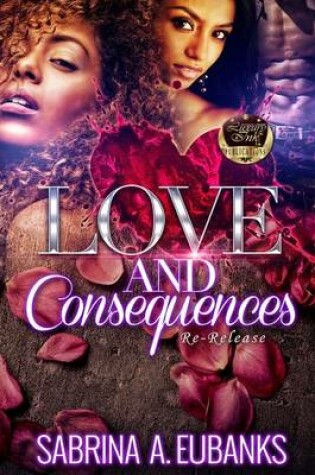 Cover of Love And Consequences