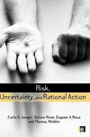 Cover of Risk, Uncertainty and Rational Action