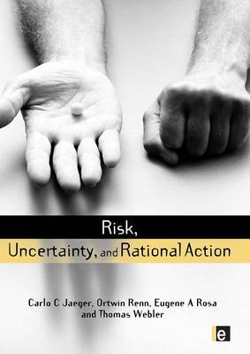 Book cover for Risk, Uncertainty and Rational Action