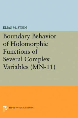 Cover of Boundary Behavior of Holomorphic Functions of Several Complex Variables. (MN-11)
