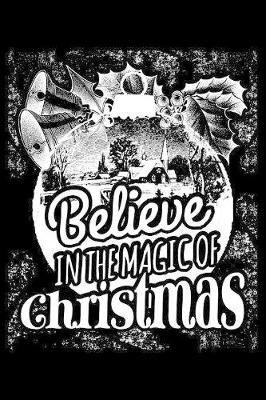 Book cover for Believe In The Magic Of Christmas