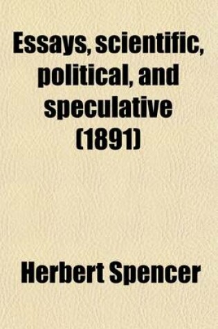 Cover of Essays; Scientific, Political,