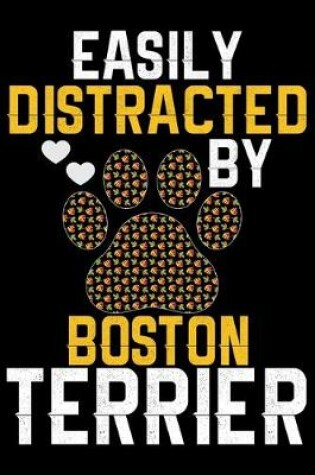 Cover of Easily Distracted by Boston Terrier