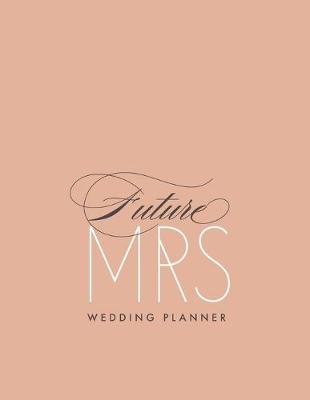 Book cover for Future Mrs Wedding Planner