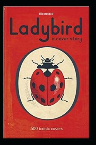Cover of Ladybird A Cover Story illustrated