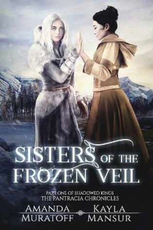 Cover of Sisters of the Frozen Veil