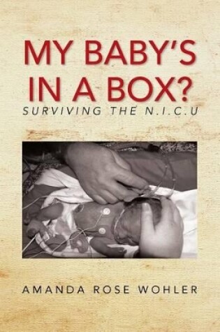 Cover of My Baby's in a Box?