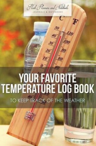 Cover of Your Favorite Temperature Log Book to Keep Track of the Weather