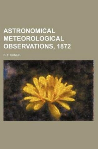 Cover of Astronomical Meteorological Observations, 1872