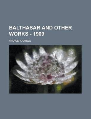 Book cover for Balthasar and Other Works - 1909