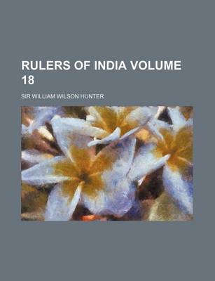 Book cover for Rulers of India Volume 18