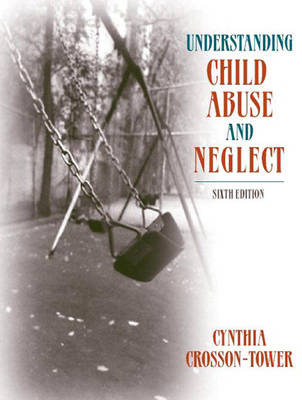 Book cover for Understanding Child Abuse and Neglect (with MyHelpingLab)