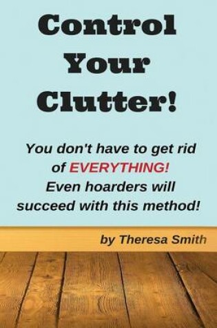 Cover of Control Your Clutter!