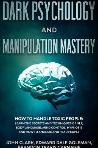 Cover of Dark Psychology and Manipulation Mastery