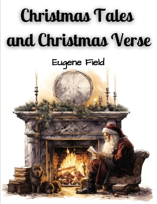 Cover of Christmas Tales and Christmas Verse