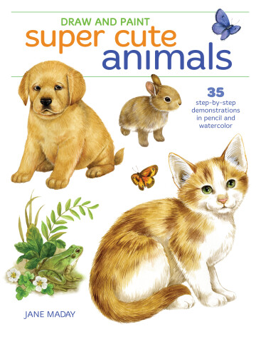 Book cover for Draw and Paint Super Cute Animals