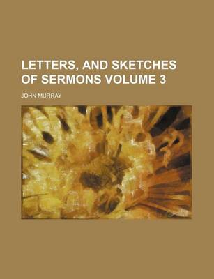 Book cover for Letters, and Sketches of Sermons Volume 3