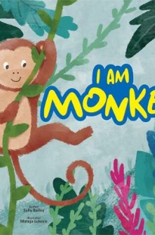 Cover of I Am Monkey