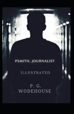 Book cover for Psmith, Journalist Illustrated