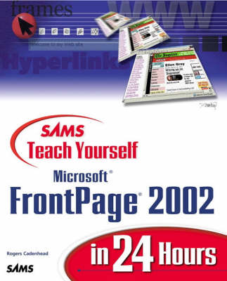 Book cover for Sams Teach Yourself Microsoft FrontPage 2002 in 24 Hours