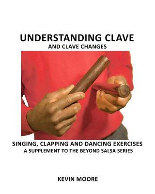 Book cover for Understanding Clave and Clave Changes