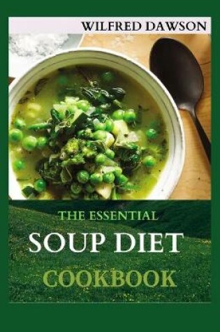 Cover of The Essential Soup Diet Cookbook