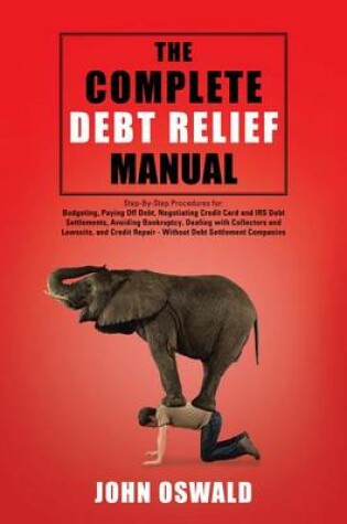 Cover of The Complete Debt Relief Manual