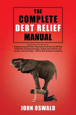 Book cover for The Complete Debt Relief Manual