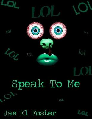 Book cover for Speak to Me