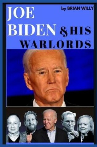 Cover of Joe Biden And His Warlords