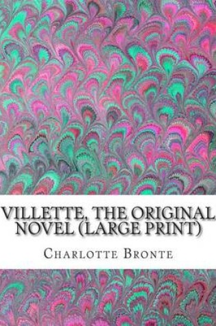 Cover of Villette, the Original Novel