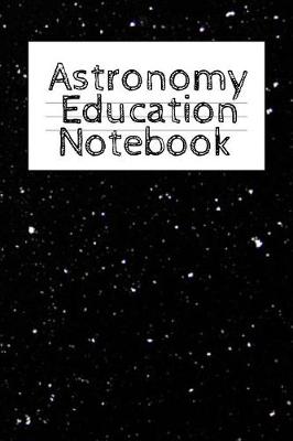 Book cover for Astronomy Education Notebook