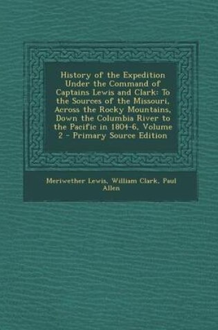 Cover of History of the Expedition Under the Command of Captains Lewis and Clark