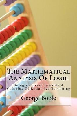 Cover of The Mathematical Analysis of Logic