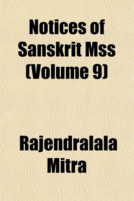 Book cover for Notices of Sanskrit Mss (Volume 9)