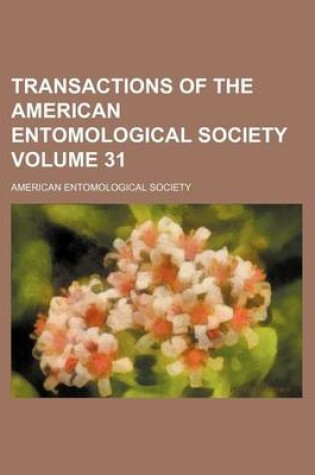 Cover of Transactions of the American Entomological Society Volume 31