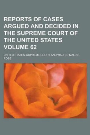 Cover of Reports of Cases Argued and Decided in the Supreme Court of the United States Volume 62