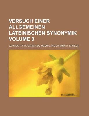 Book cover for Versuch Einer Allgemeinen Lateinischen Synonymik Volume 3