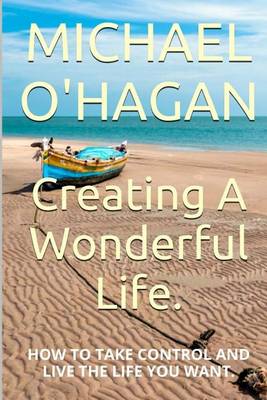 Book cover for Creating A Wonderful Life