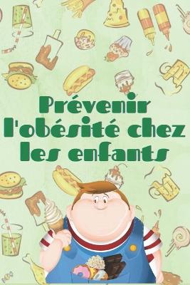 Book cover for Prevenir l'Obesite Chez Les Enfants