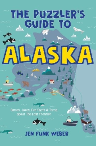 Cover of The Puzzler's Guide to Alaska