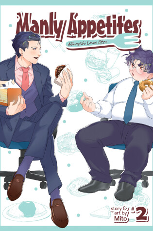 Cover of Manly Appetites: Minegishi Loves Otsu Vol. 2