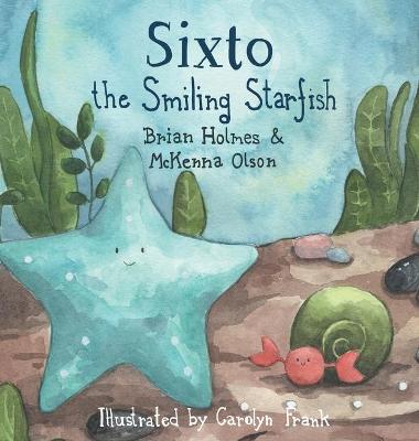 Book cover for Sixto the Smiling Starfish